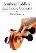 Southern fiddlers and fiddle contests /