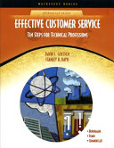 Effective customer service : ten steps for technical professions /