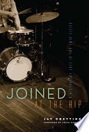 Joined at the hip : a history of jazz in the Twin Cities /