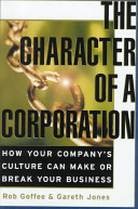 The character of a corporation : how your company's culture can make or break your business /