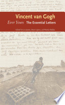 Vincent van Gogh : ever yours : the essential letters /