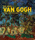 The real Van Gogh : the artist and his letters /