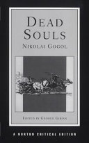 Dead souls : the Reavey translation, backgrounds and sources, essays in criticism /