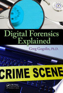 Digital forensics explained /
