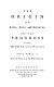 The origin of laws, arts, and sciences, and their progress among the most ancient nations ; with a new pref. by Alfred Cohn and Herbert D. Rosenbaum.