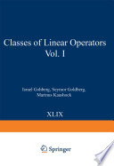 Classes of Linear Operators Vol. I /