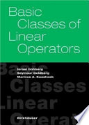 Basic classes of linear operators /