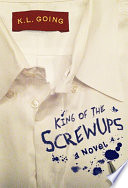 King of the screwups /