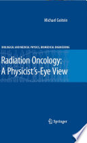 Radiation oncology : a physicist's-eye view /