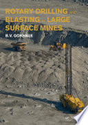 Rotary drilling and blasting in large surface mines /