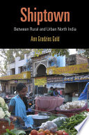 Shiptown : between rural and urban north India /