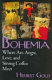 Bohemia : where art, angst, love, and strong coffee meet /