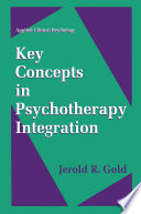 Key concepts in psychotherapy integration /