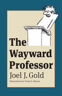 The wayward professor /