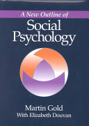 A new outline of social psychology /