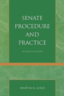 Senate procedure and practice /