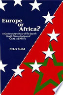 Europe or Africa? : a contemporary study of the Spanish North African enclaves of Ceuta and Melilla /