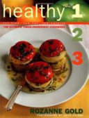 Healthy 1-2-3 : fat-free, low fat, low calorie : the ultimate three-ingredient cookbook /