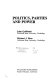 Politics, parties, and power /