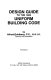 Design guide to the 1985 Uniform building code /