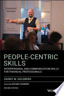 People-centric skills interpersonal and communication skills for financial professionals /