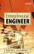 The entrepreneurial engineer : personal, interpersonal, and organizational skills for engineers in a world of opportunity /