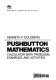 Pushbutton mathematics : calculator math problems, examples, and activities /