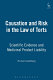 Causation and risk in the law of torts : scientific evidence and medicinal product liability.