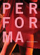 Performa : new visual art performance /