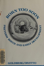 Born too soon : preterm birth and early development /