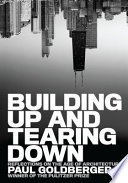 Building up and tearing down : reflections on the age of architecture /