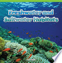 Freshwater and saltwater habitats