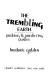 The trembling earth : probing & predicting quakes /
