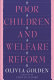 Poor children and welfare reform /