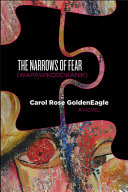 The narrows of fear (wapawikoscikanik) : a novel /