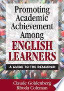 Promoting academic achievement among English learners : a guide to the research /