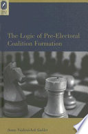 The logic of pre-electoral coalition formation /