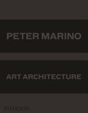 Peter Marino : art architecture /