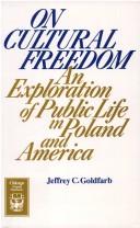 On cultural freedom : an exploration of public life in Poland and America /