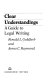 Clear understandings : a guide to legal writing /