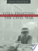 Still fighting the Civil War : the American South and southern history /