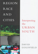 Region, race, and cities : interpreting the urban South /