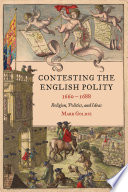 Contesting the English polity, 1660-1688 : religion, politics and ideas /