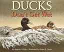 Ducks don't get wet /