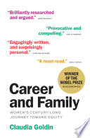 Career and family : women's century-long journey toward equity /