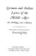 German and Italian lyrics of the Middle Ages ; an anthology and a history /