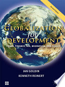 Globalization for development : trade, finance, aid, migration, and policy /