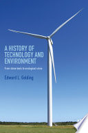 A history of technology and environment : from stone tools to ecological crisis /