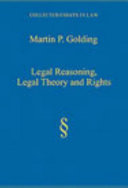 Legal reasoning, legal theory, and rights /