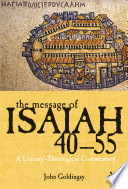 The message of Isaiah 40-55 : a literary-theological commentary /